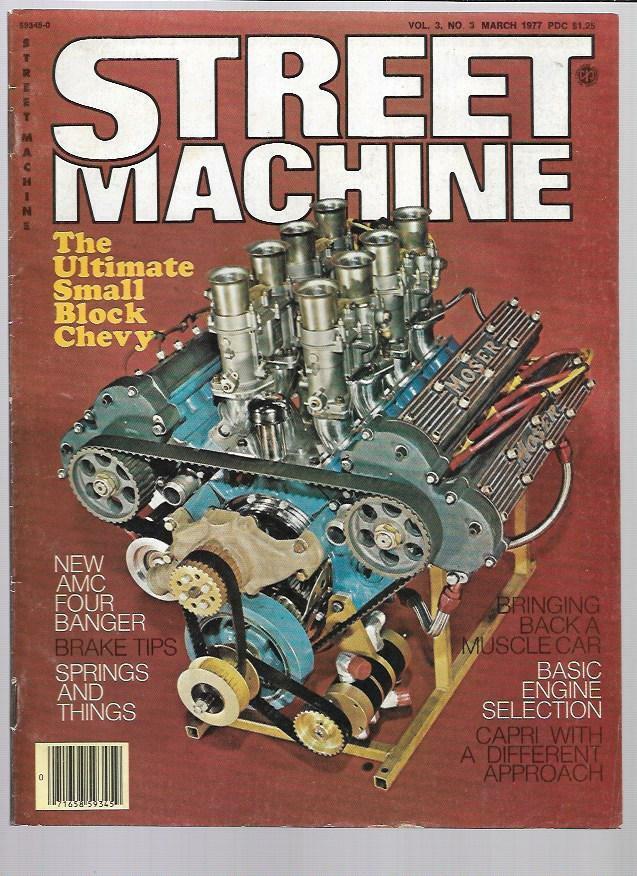 Street Machine Magazine March 1977- '77 Granada & Monarch, '56 Nomad, '55 Chevy
